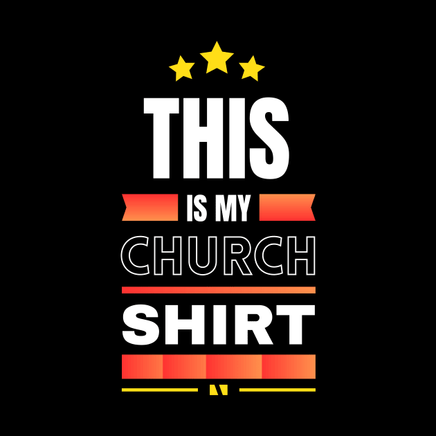 This Is My Church Shirt | Christian by All Things Gospel