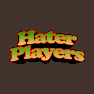 Hater Players T-Shirt