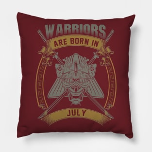 Warriors Are Born In July Pillow