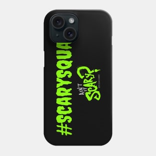 #ScarySquad Phone Case