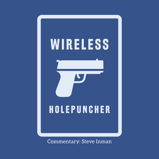 FAFO - Wireless Holepuncher by Steve Inman 