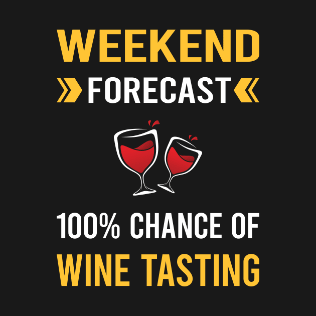 Weekend Forecast Wine Tasting by Good Day