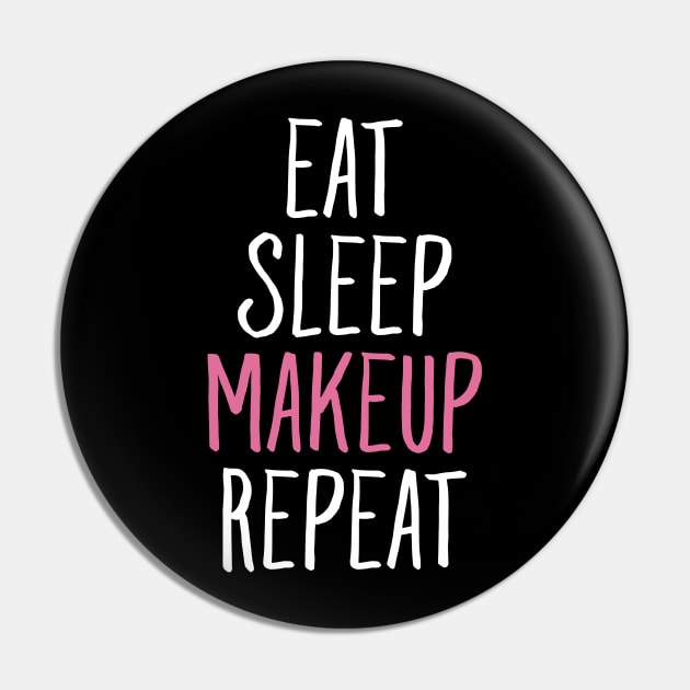 Eat sleep makeup repeat Pin by captainmood