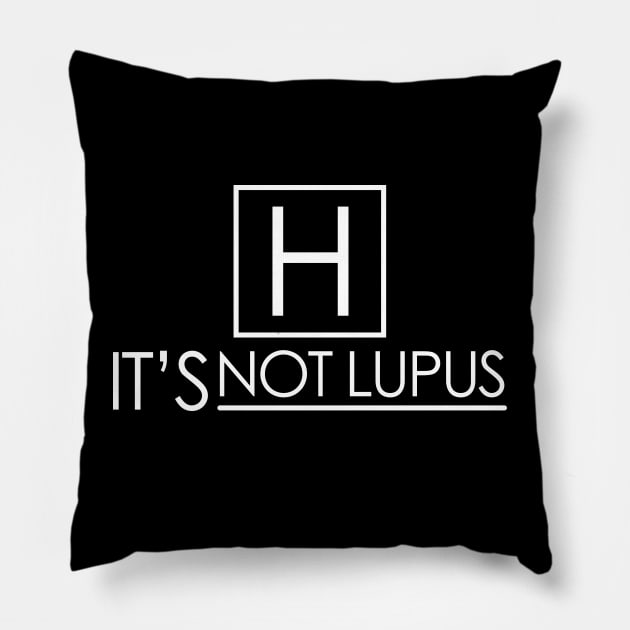 It's Not Lupus Pillow by Meta Cortex