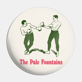 The Pale Fountains  • • Retro Indiepop Design Pin