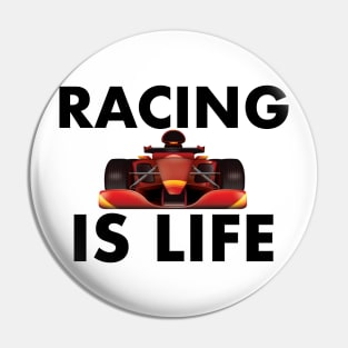 Racing Is Life Pin