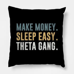 Theta Gang - Diamond Hands - Wallstreetbets Reddit WSB Stock Market Pillow