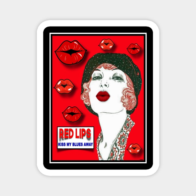 RED LIPS KISS MY BLUES AWAY Magnet by PETER J. KETCHUM ART SHOP