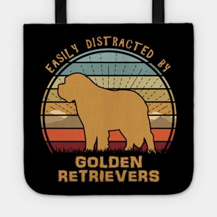 Easily Distracted By Golden Retrievers Tote