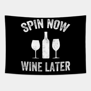 Spin now wine later Tapestry