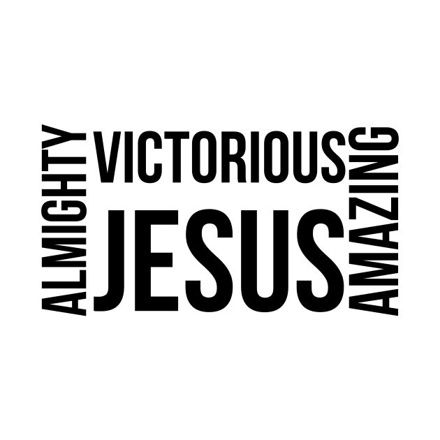 Jesus Almighty Amazing Victorious by PurePrintTeeShop