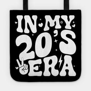 In My Twenties Era Funny 20th Birthday In My 20's Era Tote