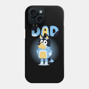 Blueys Dad Funny Phone Case