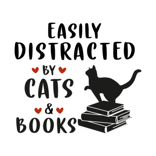 Easily distracted by cats and books T-Shirt