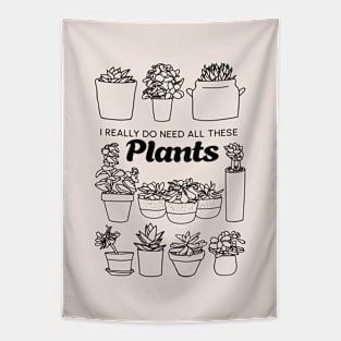 Everybody Need Plants Tapestry