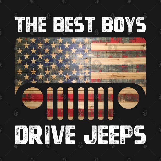 The Best Boys Drive Jeeps, Funny Vintage Design for Jeep Lovers by Printofi.com