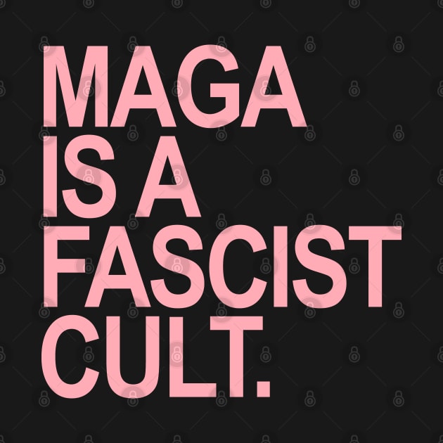 Maga is a Fascist Cult by Tainted