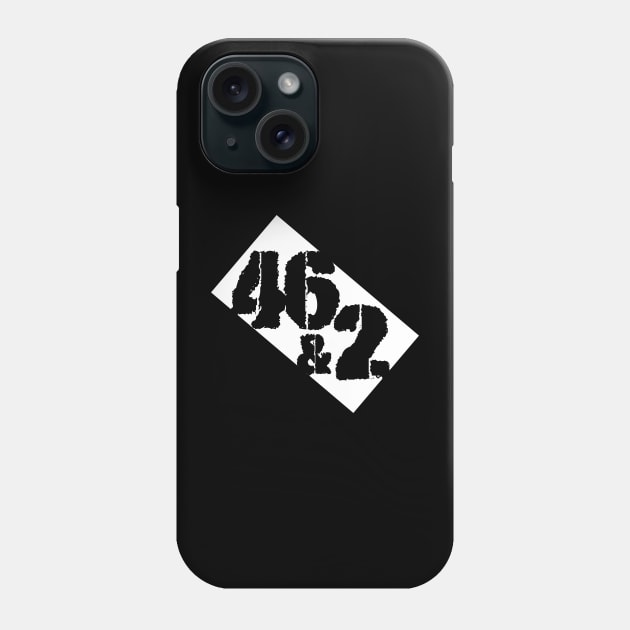 Forty Six & 2 Phone Case by Nagorniak