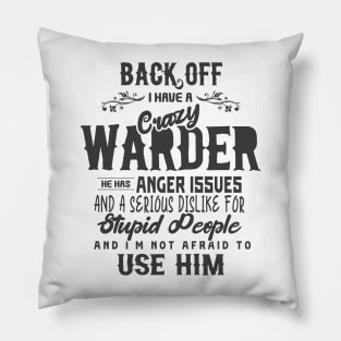 Crazy Warder (Dark) Pillow