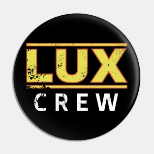 LUX Crew Pin