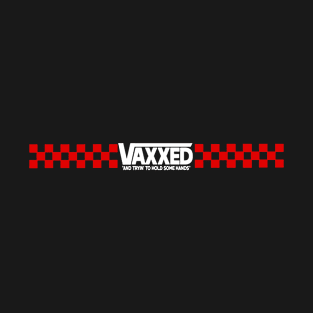 Vaxxed Checkerboard Skate T-Shirt