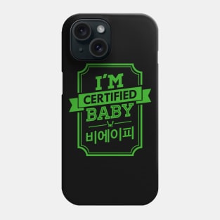 I'M CERTIFIED BAP BABY Phone Case