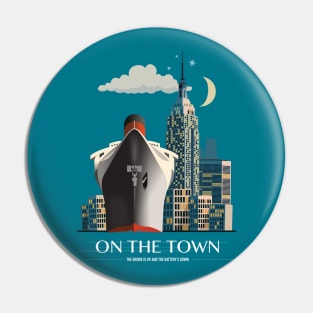 On The Town - Alternative Movie Poster Pin