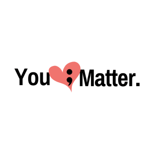 You Matter T-Shirt