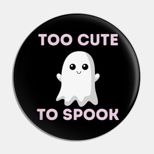 Funny Gifts for Halloween Too cute to spook Pin