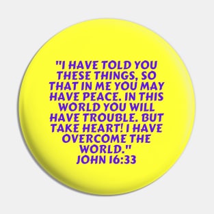 Bible Verse John 16:33 Pin