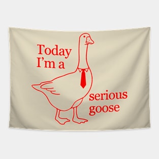 Today-Im-A-Serious-Goose Tapestry