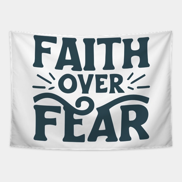 Faith Over Fear - Christian Quote Typography Tapestry by Art-Jiyuu