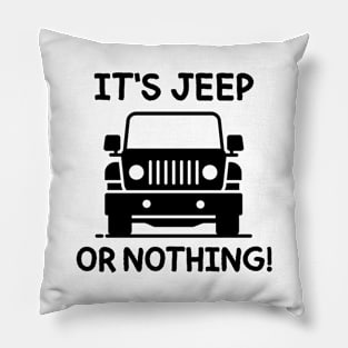 It's Jeep or nothing! Pillow