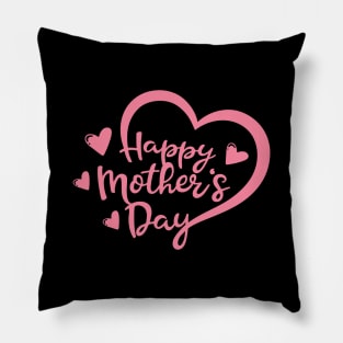 Happy Mothers Day Pillow