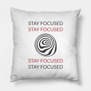 stay focused Pillow