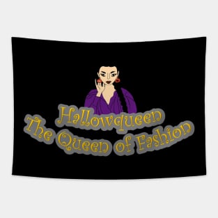 Halloween - Hallowqueen - She's the queen of fashion !Halloween - Hallowqueen - She's the queen of fashion ! Tapestry
