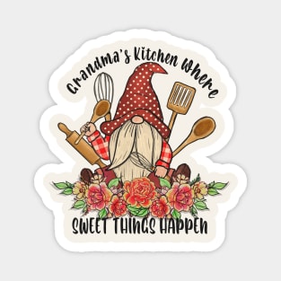 Grandma's Kitchen Where Sweet Things Happen Magnet