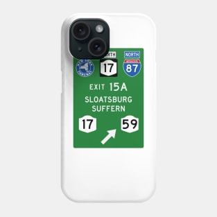 New York Thruway Northbound Exit 15A: Sloatsburg Suffern Rte 17 Phone Case