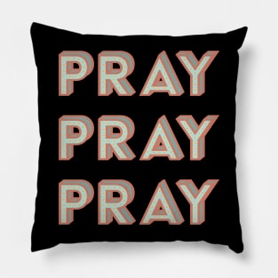 Pray More Worry Less Pillow