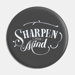 Sharpen the Mind Pin