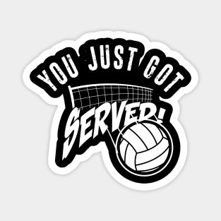 You Just Got Served Funny Volleybally Shirt Magnet