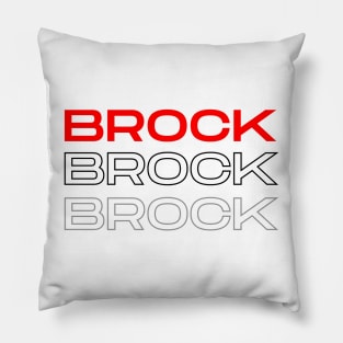 Brock Brock Brock Pillow