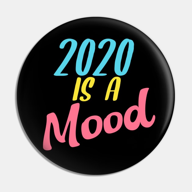 2020 Sucks Multicolored 2020 Is A Mood Gift For Men, Women Pin by Lone Wolf Works