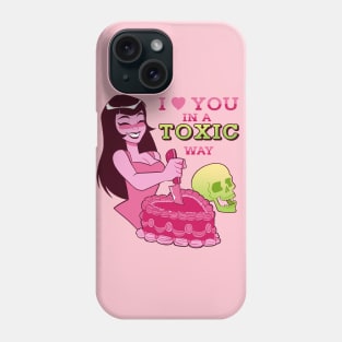 I love yo in a toxic way Phone Case