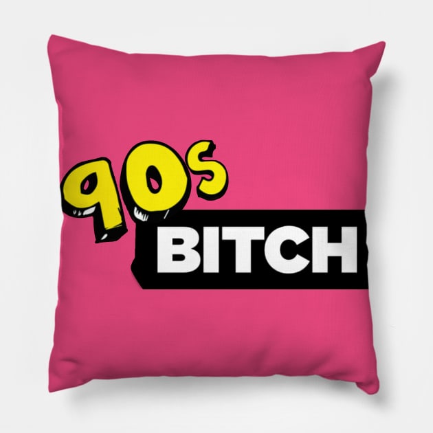 90s bitch Pillow by xxtinastudio