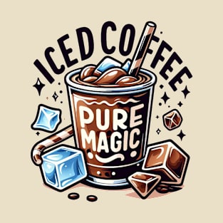 Iced Coffee: Pure Magic T-Shirt