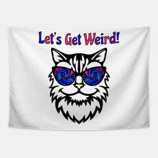 Let's Get Weird! Psychedelic Cat Tapestry