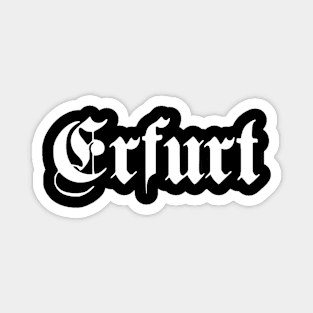 Erfurt written with gothic font Magnet