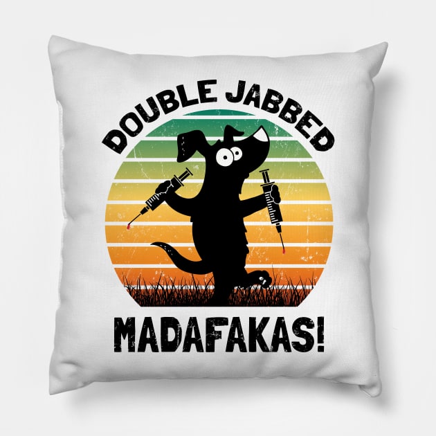 Dog With Syringes, Double Jabbed, Fully Vaccinated Pillow by NuttyShirt