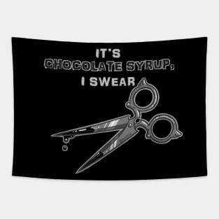 It's Chocolate Syrup, I Swear (Classic Horror: Scissors) Tapestry